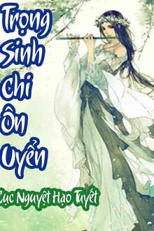 Trọng Sinh Chi Ôn Uyển