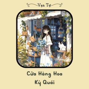 Cửa Hàng Hoa Kỳ Quái