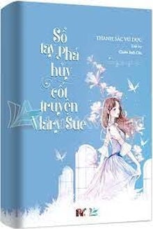 Sổ Tay Phá Huỷ Cốt Truyện "Mary Sue"