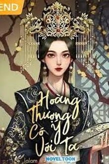 Hoàng Thượng Có Ý Với Ta