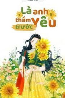 Là Anh Yêu Thầm Trước