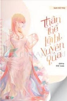 Thân Thể Tôi Bị Xuyên Qua