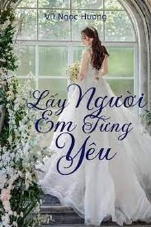Lấy Người Em Từng Yêu