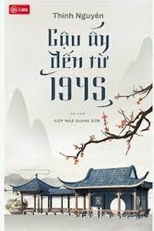 Cậu Ấy Đến Từ 1945