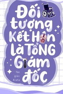 Đối Tượng Kết Hôn Là Tổng Giám Đốc