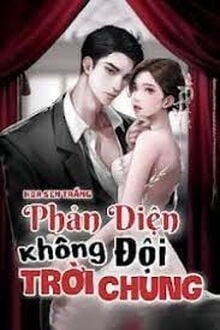 Phản Diện Không Đội Trời Chung