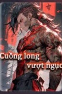 Cuồng Long Vượt Ngục