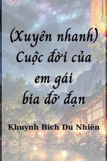 Cuộc Đời Của Em Gái Bia Đỡ Đạn