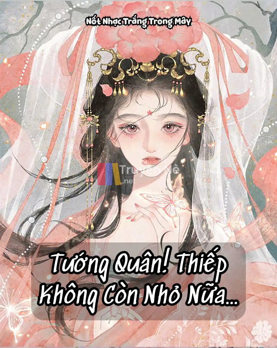 Tướng Quân! Thiếp Không Còn Nhỏ Nữa