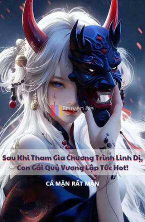 Sau Khi Tham Gia Chương Trình Linh Dị, Con Gái Quỷ Vương Lập Tức Hot!