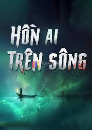 Hồn Ai Trên Sông