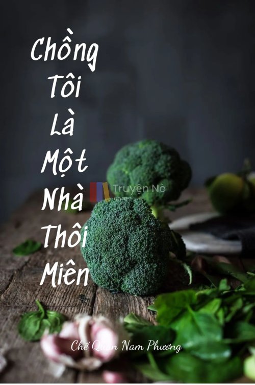 CHỒNG TÔI LÀ MỘT NHÀ THÔI MIÊN