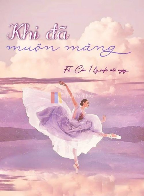 KHI ĐÃ MUỘN MÀNG