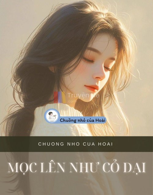 MỌC LÊN NHƯ CỎ DẠI