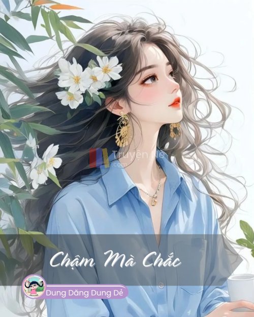 CHẬM MÀ CHẮC