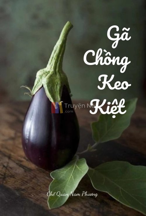 GÃ CHỒNG KEO KIỆT