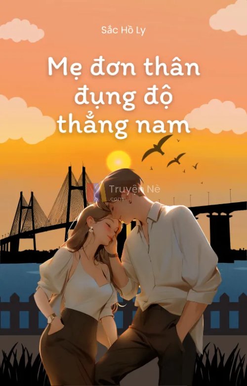 Mẹ Đơn Thân Đụng Độ Thẳng Nam