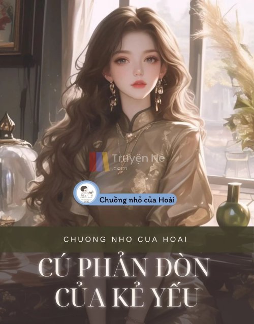 CÚ PHẢN ĐÒN CỦA KẺ YẾU