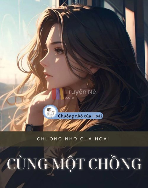 CÙNG MỘT CHỒNG