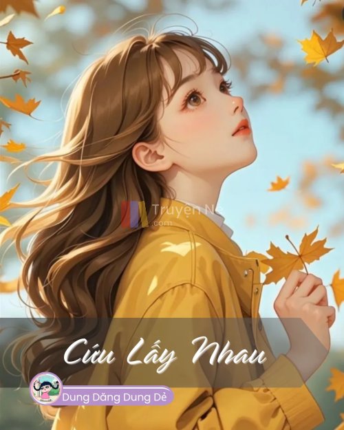 CỨU LẤY NHAU