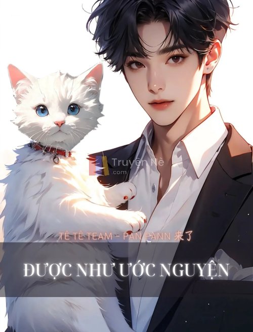 ĐƯỢC NHƯ ƯỚC NGUYỆN