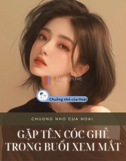 GẶP TÊN CÓC GHẺ TRONG BUỔI XEM MẮT