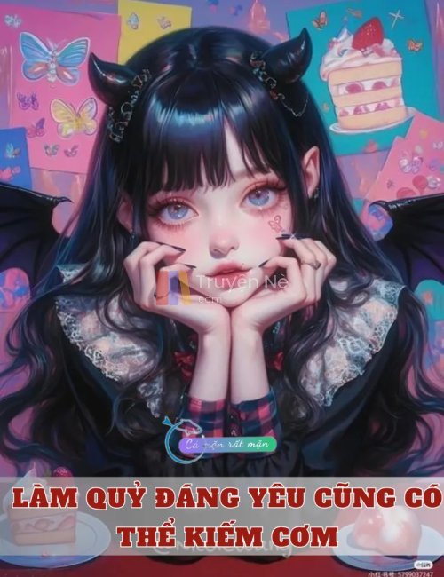 Làm Quỷ Đáng Yêu Cũng Có Thể Kiếm Cơm