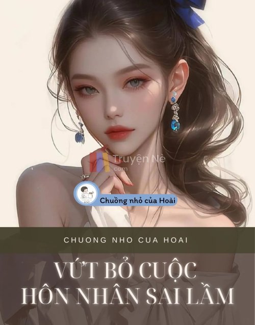 VỨT BỎ CUỘC HÔN NHÂN SAI LẦM