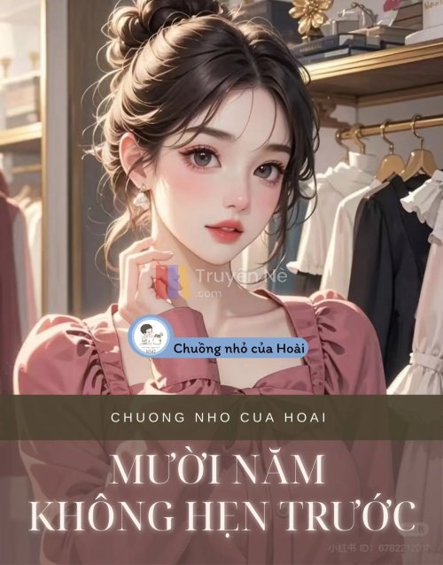 MƯỜI NĂM KHÔNG HẸN TRƯỚC