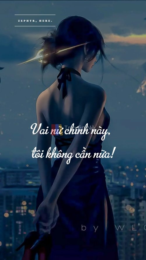 VAI NỮ CHÍNH NÀY, TÔI KHÔNG CẦN NỮA