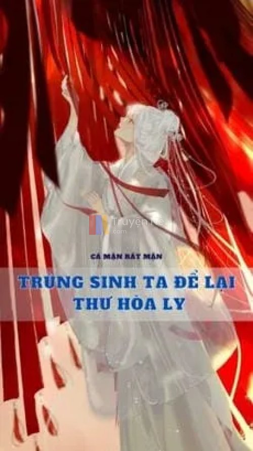 Trùng Sinh Ta Để Lại Thư Hòa Ly