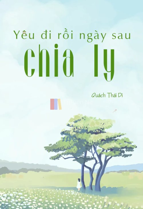 Yêu đi rồi ngày sau chia ly