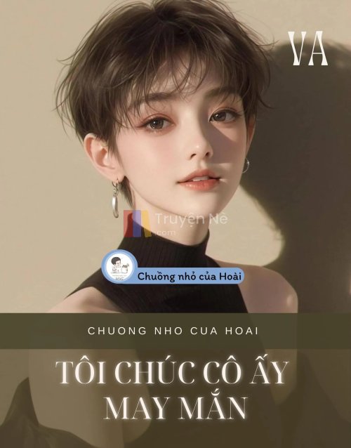 TÔI CHÚC CÔ ẤY MAY MẮN