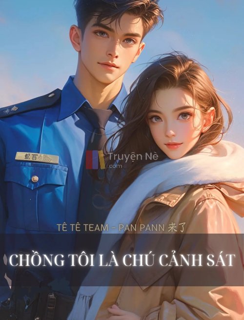 Chồng Tôi Là Chú Cảnh Sát