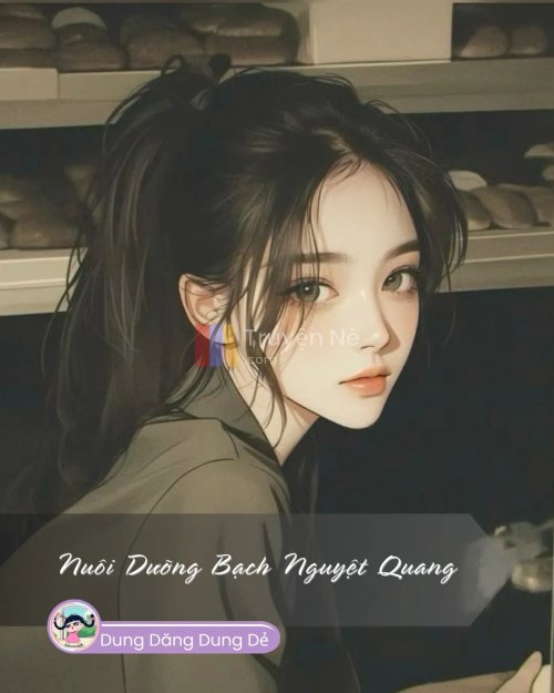 NUÔI DƯỠNG BẠCH NGUYỆT QUANG