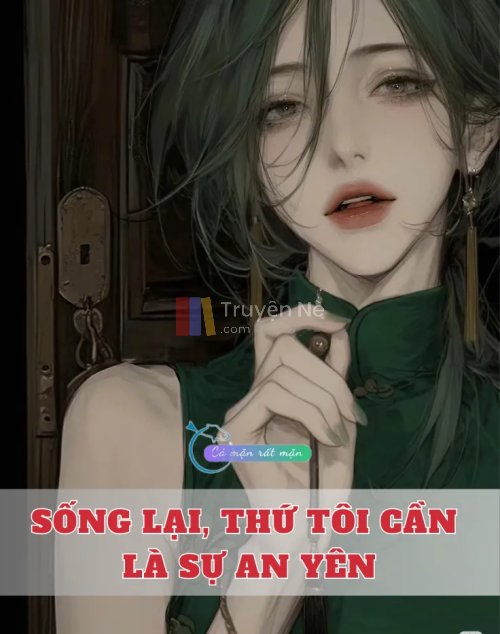 Sống Lại, Thứ Tôi Cần Là Sự An Yên