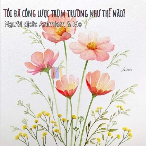 Tôi đã công lược trùm trường như thế nào?