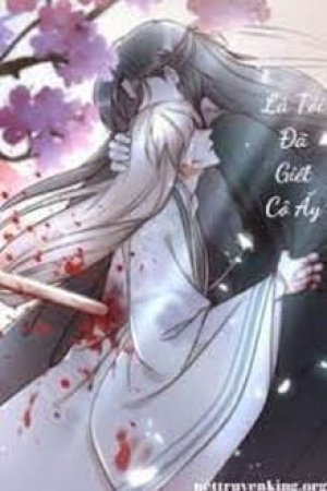 Là Tôi Đã Giết Cô Ấy